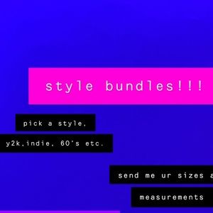 STYLE BUNDLES!!!!! (selling quick!)